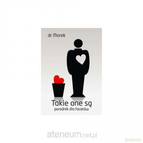 Takie one są - poradnik dla facetów [KSIĄŻKA]