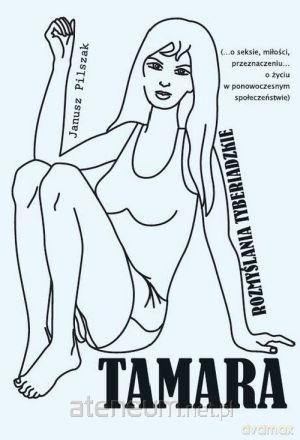 Tamara. Rozmowy tyberiadzkie [KSIĄŻKA]