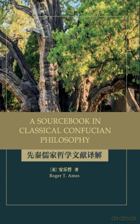 A Sourcebook in Classical Confucian Philosophy (SUNY series in Chinese Philosophy and Culture) - Roger T. Ames [KSIĄŻKA]