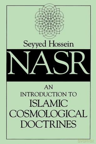 An Introduction to Islamic Cosmological Doctrines: Conceptions of Nature and Methods Used for Its Study by the Ikhwan Al-Safa, Al-Biruni, and Ibn Si - Seyyed Hossein [KSIĄŻKA]