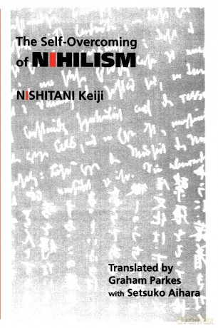 The Self-Overcoming of Nihilism (Suny Series in Modern Japanese Philosophy) - Nishitani Keiji [KSIĄŻKA]