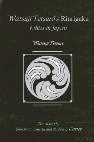 Watsujio Tetsur's Rinrigaku: Ethics in Japan (SUNY series in Modern Japanese Philosophy) - Watsuji Tetsuro [KSIĄŻKA]