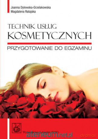 Technik usług kosmetycznych. Przygotowanie.. [KSIĄŻKA]