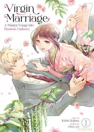 Virgin Marriage: A Maiden Voyage into Passion's Embrace Vol. 1 - Chizu Aoi [KOMIKS]