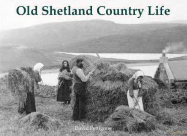 Old Shetland Country Life - David Pettigrew [KSIĄŻKA]