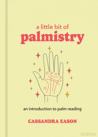 A Little Bit of Palmistry: An Introduction to Palm Reading (Little Bit Series) - Cassandra Eason [KSIĄŻKA]