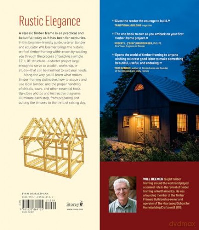 Learn to Timber Frame: Craftsmanship, Simplicity, Timeless Beauty - Will Beemer [KSIĄŻKA]