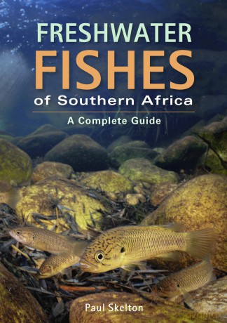 Freshwater Fishes of Southern Africa: A Complete Guide - Paul Skelton [KSIĄŻKA]