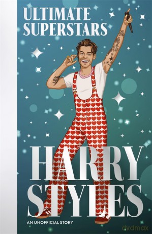 Ultimate Superstars: Harry Styles: When Dreams Come True - Dan Whitehead [KSIĄŻKA]