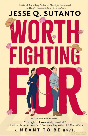 Worth Fighting For: A Meant to be Novel - Jesse Q. Sutanto [KSIĄŻKA]