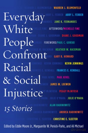 Everyday White People Confront Racial and Social Injustice: 15 Stories - Marguerite W. Penick-Parks [KSIĄŻKA]