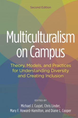 Multiculturalism on Campus: Theory, Models, and Practices for Understanding Diversity and Creating Inclusion - Mary F. Howard-Hamilton [KSIĄŻKA]