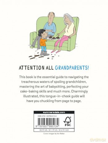 How to Survive Being a Grandparent: A Hilarious Guide for Grandmas and Grandads - Kate Freeman [KSIĄŻKA]