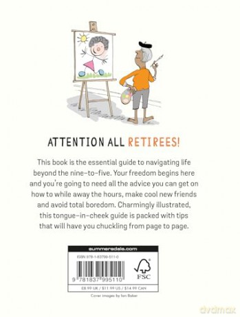 How to Survive Retirement: A Hilarious Guide for the Recently Retired - Kate Freeman [KSIĄŻKA]