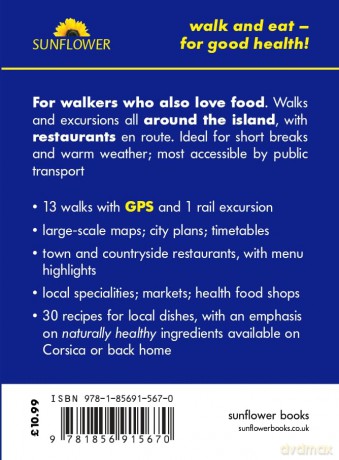 Corsica Sunflower Walk and Eat Guide: Walks, Restaurants and Recipes (Sunflower Guides) - Pat Underwood [KSIĄŻKA]