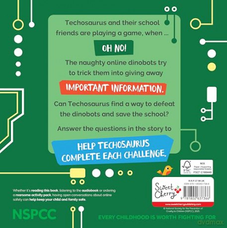 Techosaurus Saves the School! (Official NSPCC Picture Book for Children about Online Awareness, Safety and Security Ages 3-5) [KSIĄŻKA]