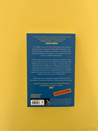 Morning After the Revolution: Dispatches From the Wrong Side of History - Nellie Bowles [KSIĄŻKA]