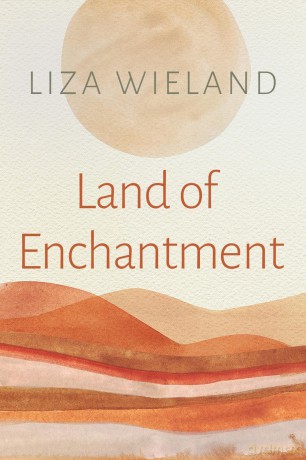 Land of Enchantment - Liza Wieland [KSIĄŻKA]
