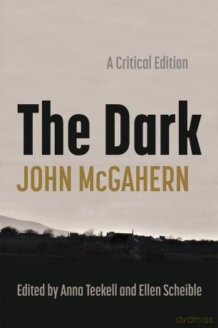 The Dark: A Critical Edition (Irish Studies) - John McGahern [KSIĄŻKA]