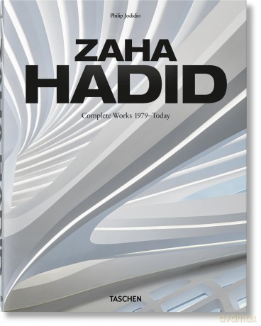 Zaha Hadid. Complete Works 1979-Today. 2020 Edition: Zaha Hadid Architects Complete Works 1979-today - Philip Jodidio [KSIĄŻKA]