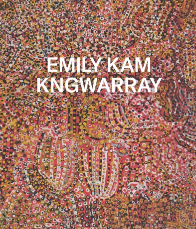 Emily Kam Kngwarray - Kelli Cole [KSIĄŻKA]