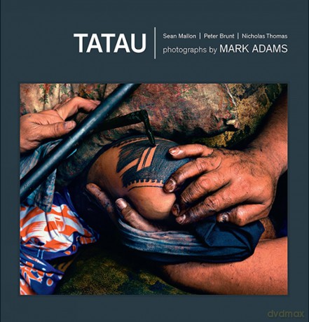 Tatau: Samoan Tattoo, New Zealand Art, Global Culture (Revised Edition) - Mark Adams [KSIĄŻKA]
