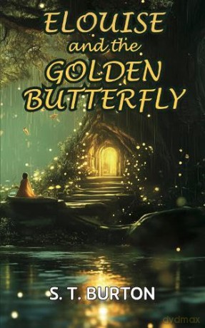 Elouise and the Golden Butterfly - Sarah Burton [KSIĄŻKA]