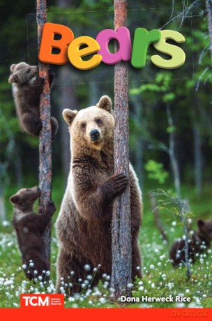 Bears (Science: Informational Text) - Dona Herweck Rice [KSIĄŻKA]