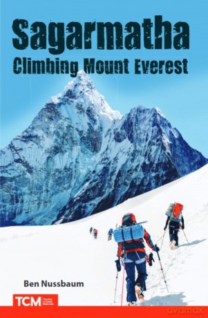 Sagarmatha: Climbing Mount Everest (Science: Informational Text) - Ben Nussbaum [KSIĄŻKA]