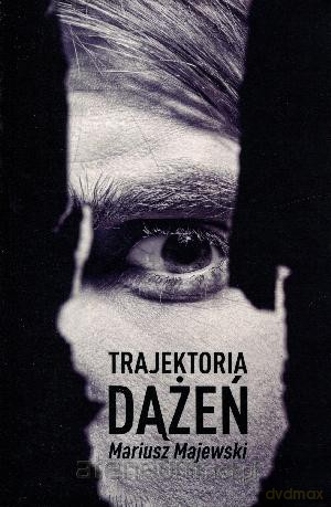 Trajektoria dążeń [KSIĄŻKA]