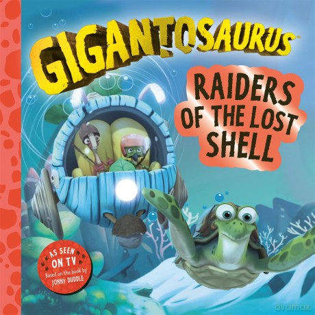 Gigantosaurus - Raiders of the Lost Shell - Cyber Group Studios [KSIĄŻKA]