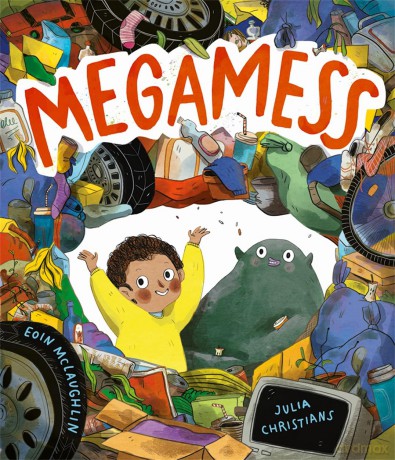 Megamess: A laugh-out-loud story with an environmental twist - Eoin McLaughlin [KSIĄŻKA]