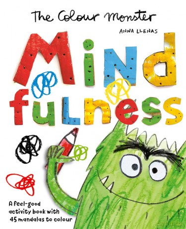 The Colour Monster: Mindfulness: A feel-good activity book with 45 mandalas to colour - Anna Llenas [KSIĄŻKA]