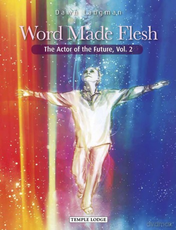 Word Made Flesh: The Actor of the Future, Vol. 2: 2nd - Dawn Langman [KSIĄŻKA]