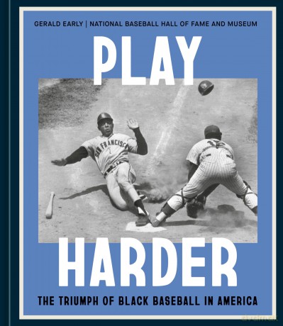 Play Harder: The Triumph of Black Baseball in America - Gerald Early [KSIĄŻKA]