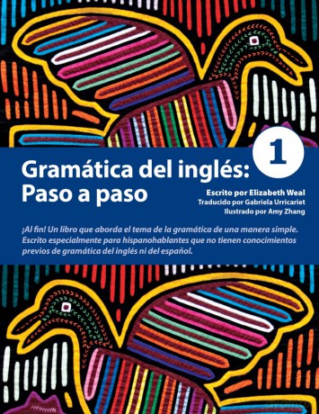 Gramática del inglés: Paso a paso 1: Paso a paso/ Step by Step: Volume 1 - Elizabeth Weal [KSIĄŻKA]