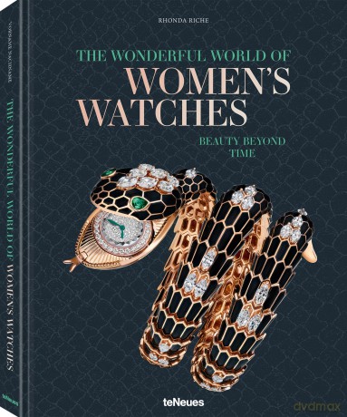 The Wonderful World of Women's Watches: Beauty Beyond Time - Rhonda Riche [KSIĄŻKA]