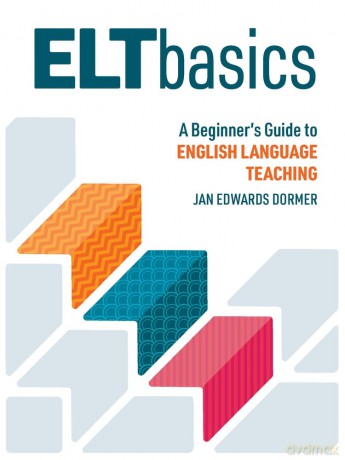 ELT Basics: A Beginner's Guide to English Language Teaching - Jan Edwards Dormer [KSIĄŻKA]