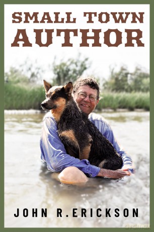 Small Town Author (Voice in the American West) - John R. Erickson [KSIĄŻKA]