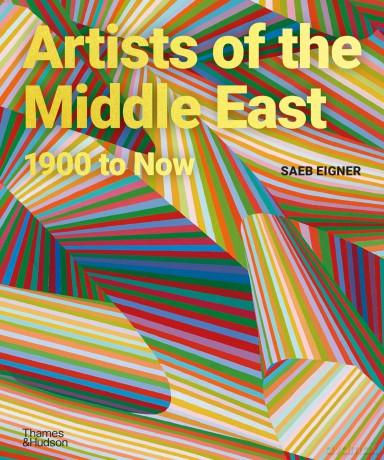 Artists of the Middle East: 1900 to Now - Saeb Eigner [KSIĄŻKA]