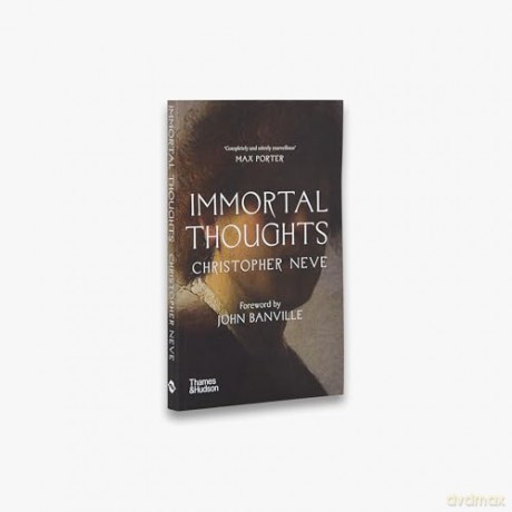 Immortal Thoughts: Late Style in a Time of Plague - Christopher Neve [KSIĄŻKA]