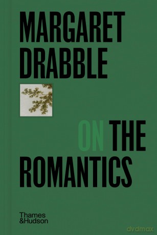 Margaret Drabble on the Romantics: 9 (Pocket Perspectives) - Margaret Drabble [KSIĄŻKA]