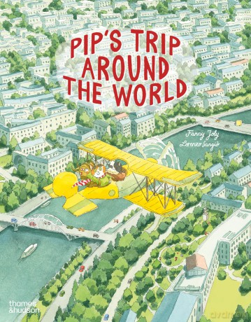 Pip's Trip Around the World - Fanny Joly [KSIĄŻKA]