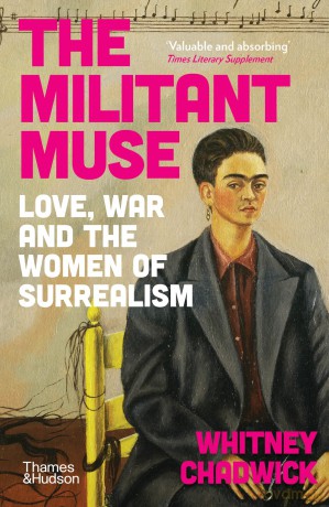 The Militant Muse - Whitney Chadwick [KSIĄŻKA]