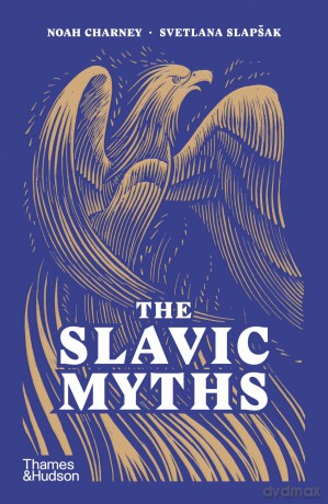 The Slavic Myths - Noah Charney [KSIĄŻKA]