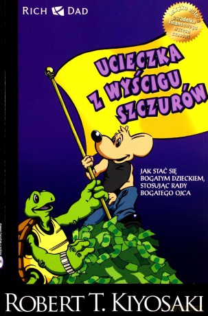 Ucieczka z wyścigu szczurów [KSIĄŻKA]