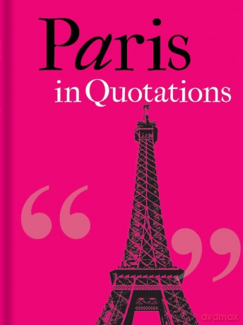 Paris in Quotations - Jaqueline Mitchell [KSIĄŻKA]