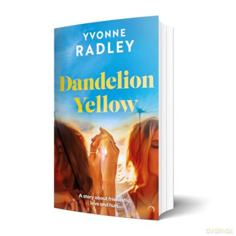 Dandelion Yellow - Yvonne Radley [KSIĄŻKA]