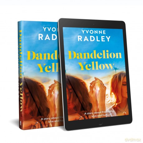 Dandelion Yellow - Yvonne Radley [KSIĄŻKA]