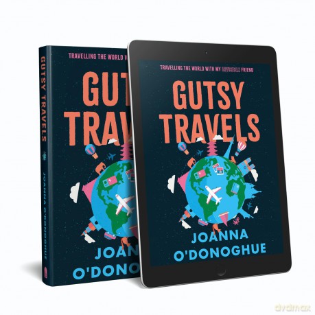 Gutsy Travels: Travelling the World With My Invisible Friend - Joanna O'Donoghue [KSIĄŻKA]